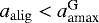 ${a_{\mathrm{alig}}}<a_{\textrm{amax}}^{\textrm{G}}$