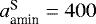 $a_{\textrm{amin}}^{\textrm{S}}= 400\,$