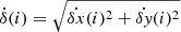 $ {\dot{{\delta}}} (i) = \sqrt{{\dot{{\delta {x}}}}(i)^2 + {\dot{{\delta {\mathit{y}}}}}(i)^2} $