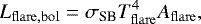 \begin{equation*} L_{\mathrm{flare,bol}} = \sigma_{\textrm{SB}} T_{\mathrm{flare}}^{4} A_{\mathrm{flare}},\end{equation*}