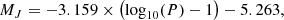 $$ \begin{aligned}&M_{J} = -3.159 \times \left(\log _{10}(P) - 1\right) - 5.263, \end{aligned} $$