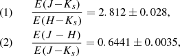 $$ \begin{aligned} \mathrm{(1)}&\qquad \frac{E(J{-}K_s)}{E(H{-}K_s)} = 2.812\pm 0.028, \\ \mathrm{(2)}&\qquad \frac{E(J-H)}{E(J{-}K_s)} = 0.6441\pm 0.0035, \end{aligned} $$