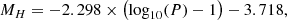 $$ \begin{aligned}&M_{H} = -2.298 \times \left(\log _{10}(P) - 1\right) - 3.718, \end{aligned} $$