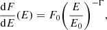 $$ \begin{aligned} \frac{\mathrm{d}F}{\mathrm{d}E}(E) = F_0 \bigg (\frac{E}{E_0}\bigg )^{-\Gamma }, \end{aligned} $$