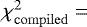 $\chi^2_{\mathrm{compiled}}=$