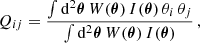 $$ \begin{aligned} Q_{ij} =\frac{\int \mathrm{d} ^2 \boldsymbol{\theta }\, W(\boldsymbol{\theta })\, I(\boldsymbol{\theta }) \,\theta _i\, \theta _j}{\int \mathrm{d} ^2 \boldsymbol{\theta }\, W(\boldsymbol{\theta }) \,I(\boldsymbol{\theta })} \, , \end{aligned} $$