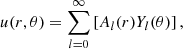 $$ \begin{aligned} u(r,\theta ) = \sum ^\infty _{l=0} \left[ A_l(r)Y_l(\theta ) \right], \end{aligned} $$