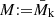$ M {:=}\bar{M}_{\mathrm{k}} $