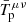 $ \bar{T}_{\mathrm{p}}^{\mu\nu} $