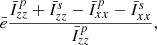 $$ \begin{aligned} \bar{e} \frac{\bar{I}^{p}_{zz}+\bar{I}^{s}_{zz}-\bar{I}^{p}_{xx}-\bar{I}^{s}_{xx}}{\bar{I}^{p}_{zz}} , \end{aligned} $$