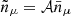 $ \tilde{n}_\mu = \mathcal{A}\bar{n}_\mu $