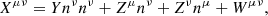 $$ \begin{aligned} X^{\mu \nu }&= Y n^\nu n^\nu + Z^\mu n^\nu + Z^\nu n^\mu + W^{\mu \nu } , \end{aligned} $$