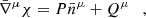 $$ \begin{aligned}&\bar{\nabla }^\mu \chi = P \bar{n}^\mu + Q^\mu \quad , \end{aligned} $$