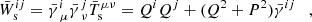 $$ \begin{aligned}&{\bar{W}^{ij}}_{\rm s}= \bar{\gamma }^{i}_{\;\mu } \bar{\gamma }^{j}_{\;\nu } \bar{T}_{\rm s}^{\mu \nu } = Q^iQ^j +(Q^2+P^2) \bar{\gamma }^{ij} \quad , \end{aligned} $$