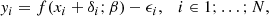 $$ \begin{aligned} { y}_i = f(x_i+\delta _i ; \beta ) - \epsilon _i, \quad i \in 1;\ldots ;N , \end{aligned} $$