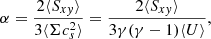 $$ \begin{aligned} \alpha = \frac{2\langle S_{xy} \rangle }{3\langle \Sigma c_s^2 \rangle } = \frac{2\langle S_{xy} \rangle }{3\gamma (\gamma - 1)\langle U \rangle }, \end{aligned} $$