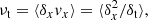 $$ \begin{aligned} \nu _{\rm t} = \langle \delta _x v_x \rangle = \langle \delta _x^2 / \delta _{\rm t} \rangle , \end{aligned} $$