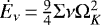 $\dot{E}_{\nu}\,{=}\,\frac{9}{4} \Sigma \nu \Omega_K^2$