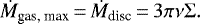 \begin{equation*} \dot{M}_{\textrm{gas, max}}\,{=}\,\dot{M}_{\textrm{disc}}\,{=}\,3 \pi \nu \Sigma . \end{equation*}