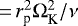 $\,{=}\,r_{\textrm{p}}^2 \Omega_{\textrm{K}}^2 / \nu$