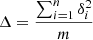 $ \Delta= \frac{\sum\nolimits_{i=1}^{n} \delta_i^2}{m} $