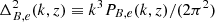 $ \Delta_{B,e}^2(k,z) \equiv k^3 P_{B,e}(k,z)/(2\pi^2) $