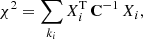 $$ \begin{aligned} \chi ^2 = \sum _{k_i} X_i^\mathrm{T}\, \mathbf{C }^{-1}\, X_i, \end{aligned} $$