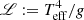$ \mathscr{L} := T_{\mathrm{eff}}^{4} / g $