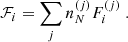 $$ \begin{aligned} {\mathcal{F} }_i = \sum _j n_N^{(j)}F_i ^{(j)}\ . \end{aligned} $$