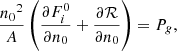 $$ \begin{aligned}&\frac{{n_0}^2}{A} \left(\frac{\partial F_i^\mathrm{0}}{\partial n_0} + \frac{\partial \mathcal{R} }{\partial n_0}\right) = P_g, \end{aligned} $$
