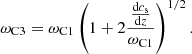 $$ \begin{aligned} \omega _{\rm C3}=\omega _{\rm C1}\left(1+2\frac{\frac{\mathrm{d}c_{\rm s}}{\mathrm{d}z}}{\omega _{\rm C1}}\right)^{1/2}. \end{aligned} $$