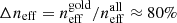 $ \Delta n_{\mathrm{eff}}=n^{\mathrm{gold}}_{\mathrm{eff}}/n^{\mathrm{all}}_{\mathrm{eff}}\approx80\% $