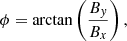 $$ \begin{aligned} \phi = \arctan \left( \frac{B_{ y}}{B_x} \right), \end{aligned} $$