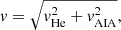 $$ \begin{aligned} { v} = \sqrt{{ v}_{\rm He}^2+{ v}_{\rm AIA}^2}, \end{aligned} $$