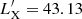 $ L_{\mathrm{X}}^{\prime} = 43.13 $