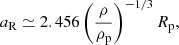 $$ \begin{aligned} a_{\rm R} \simeq 2.456\left( \frac{\rho }{\rho _{\rm p}} \right)^{-1/3} R_{\rm p}, \end{aligned} $$