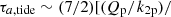 $ \tau_{a, \rm tide} \sim (7/2)[(Q_{\mathrm{p}}/k_{\mathrm{2p}})/ $