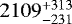 $2109^{&#x002B;313}_{-231}$