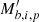 $ M^\prime_{b,i,p} $