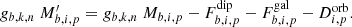 $$ \begin{aligned} g_{b,k,n}~M^{\prime }_{b,i,p} = g_{b,k,n}~M_{b,i,p} - F_{b,i,p}^{\mathrm{dip} }- F_{b,i,p}^{\mathrm{gal} } -D^{\mathrm{orb} }_{i,p}. \end{aligned} $$