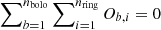 $ \sum\nolimits_{b=1}^{n_{\mathrm{bolo}}} \sum\nolimits_{i=1}^{n_{\mathrm{ring}}}O_{b,i}=0 $