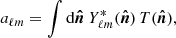 $$ \begin{aligned}&a_{\ell m} = \int \mathrm{d}\boldsymbol{\hat{n}}\ Y_{\ell m}^*(\boldsymbol{\hat{n}})\,T(\boldsymbol{\hat{n}}), \end{aligned} $$