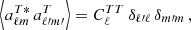 $$ \begin{aligned} \left\langle a_{\ell m}^{T*}\, a_{\ell \prime m\prime }^T\right\rangle = C_\ell ^{TT}\ \delta _{\ell \prime \ell }\,\delta _{m\prime m}\,, \end{aligned} $$