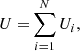 $$ \begin{aligned} U=&\mathop \sum \limits _{i=1}^N U_i, \end{aligned} $$