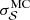$ \sigma^{\mathrm{MC}}_{\mathcal{S}} $