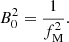 $$ \begin{aligned} B_0^2=\frac{1}{f_{\rm M}^2}. \end{aligned} $$