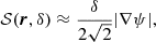 $$ \begin{aligned} \mathcal{S} (\boldsymbol{r},\delta )\approx \frac{\delta }{2\sqrt{2}}|\nabla {\psi }| , \end{aligned} $$