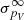 $ \sigma_{{p_V}}^\infty $