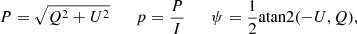 $$ \begin{aligned} P=\sqrt{Q^2+U^2} \qquad p=\frac{P}{I} \qquad \psi =\frac{1}{2}{\mathrm{atan2} }(-U,Q), \end{aligned} $$