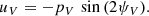 $$ \begin{aligned} u_V= -p_V\,\sin {(2\psi _V)} . \end{aligned} $$